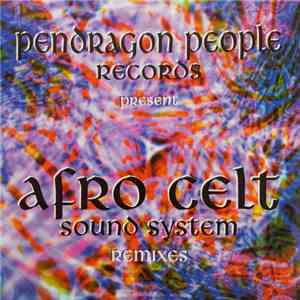 Afro Celt Sound System - Remixes album flac