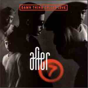 After 7 - Damn Thing Called Love album flac