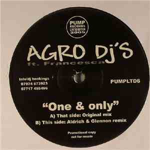 Agro DJ's Ft. Francesca - One & Only album flac