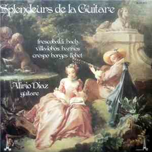 Alirio Díaz - Splendeurs De La Guitare album flac