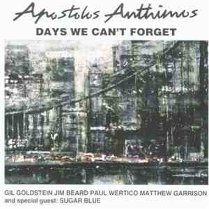 Apostolos Anthimos - Days We Can't Forget album flac