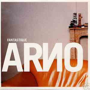 Arno  - Fantastique album flac