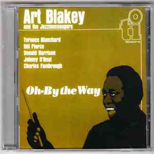 Art Blakey & The Jazz Messengers - Oh-By The Way album flac