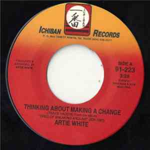 Artie White - Thinking About Making A Change album flac