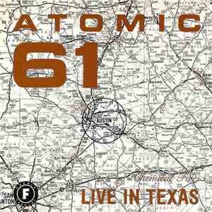 Atomic 61 / Dirt Clod Fight - Live In Texas album flac