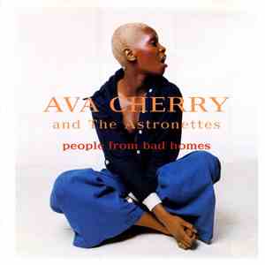 Ava Cherry And The Astronettes - People From Bad Homes album flac