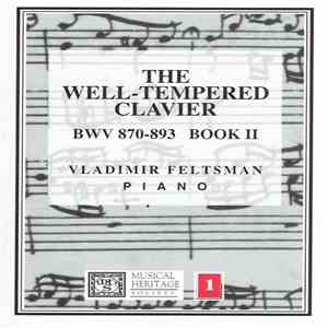Bach, Vladimir Feltsman - The Well-Tempered Clavier BWV 870-893 Book II album flac