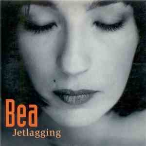Bea - Jetlagging album flac