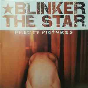 Blinker The Star - Pretty Pictures album flac