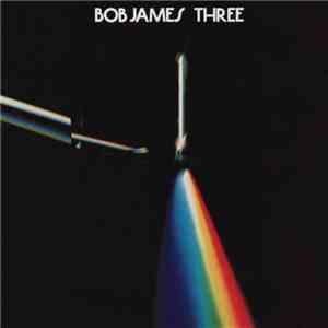 Bob James - Three album flac