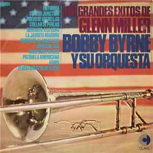 Bobby Byrne y Su Orquesta - Grandes Exitos De Glenn Miller album flac