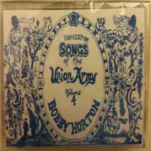 Bobby Horton - Homespun Songs Of The Union Army Volume 4 album flac