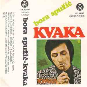 Bora Spužić Kvaka - Kvaka album flac