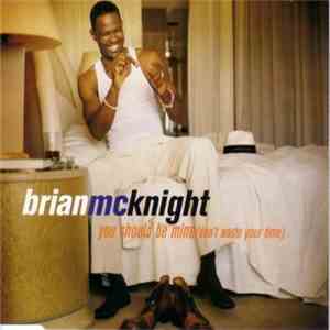 Brian McKnight - You Should Be Mine (Don't Waste Your Time) album flac