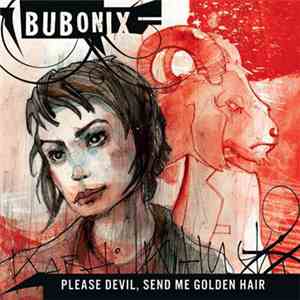 Bubonix - Please Devil, Send Me Golden Hair album flac