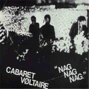Cabaret Vøltaire - Nag Nag Nag album flac