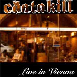 Cdatakill - Live In Vienna album flac