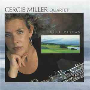 Cercie Miller Quartet - Blue Vistas album flac