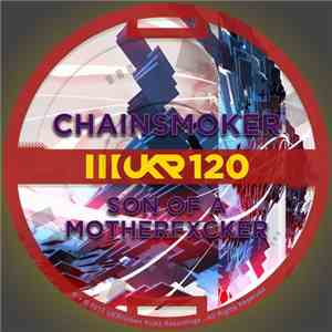 Chainsmoker  - Son Of A Motherfxcker album flac