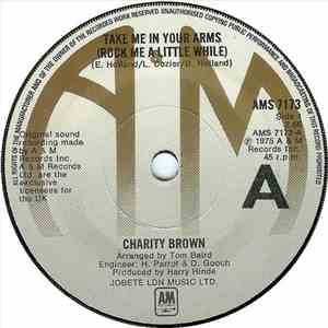 Charity Brown - Take Me In Your Arms (Rock Me A Little While) album flac