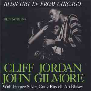 Cliff Jordan & John Gilmore - Blowing In From Chicago album flac