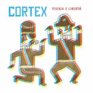 Cortex  - Miseria E Libertà album flac