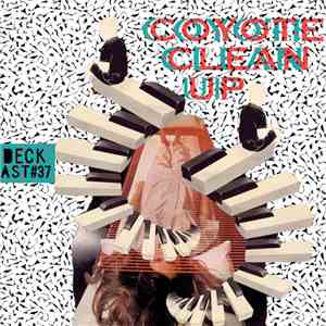 Coyote Clean Up - DECKast #37 album flac