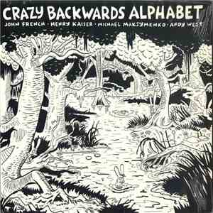 Crazy Backwards Alphabet - Crazy Backwards Alphabet album flac