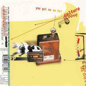 Culture Groove - You Got Me So Hot album flac