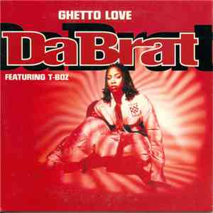 Da Brat Feat. T-Boz - Ghetto Love album flac