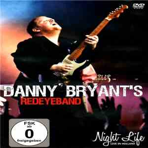 Danny Bryant's Redeyeband - Night Life - Live In Holland album flac