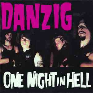 Danzig - One Night In Hell album flac