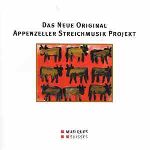 Das Neue Original Appenzeller Streichmusik Projekt - Das Neue Original Appenzeller Streichmusik Projekt album flac