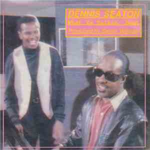 Dennis Seaton Featuring Stevie Wonder - What Ya Talkin' 'Bout album flac