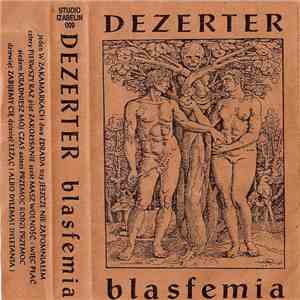 Dezerter - Blasfemia album flac