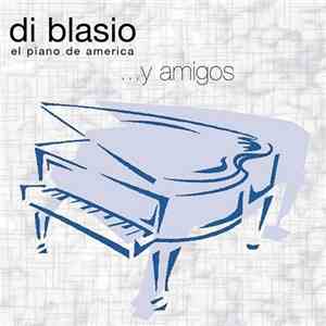 Di Blasio - ... Y Amigos album flac