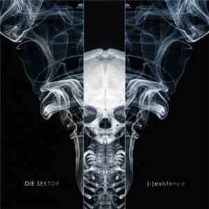 Die Sektor - (-)existence album flac
