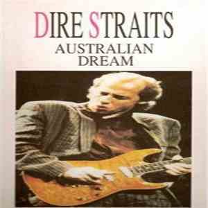 Dire Straits - Australian Dream album flac