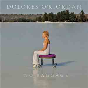 Dolores O'Riordan - No Baggage (Bonus Track Version) album flac