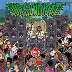 Dub Syndicate - Hard Food album flac