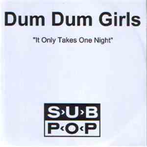 Dum Dum Girls - It Only Takes One Night album flac