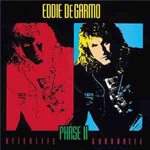 Eddie DeGarmo - Phase II (Afterlife Guarantee) album flac