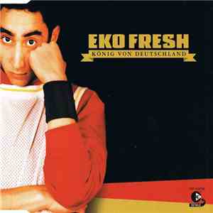 Eko Fresh - König Von Deutschland album flac