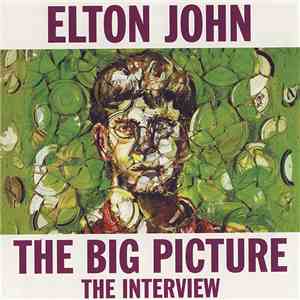 Elton John - The Big Picture (The Interview) album flac