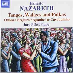 Ernesto Nazareth - Tangos & Waltzes for Piano album flac