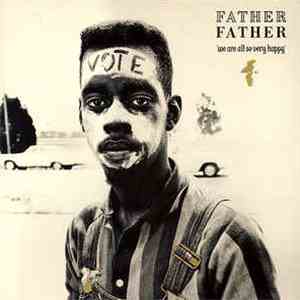 Father Father - We Are All So Very Happy album flac