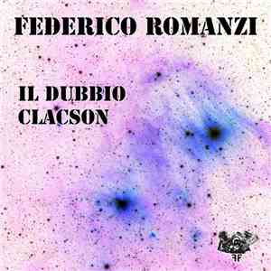 Federico Romanzi - Il Dubbio-Clacson album flac