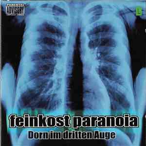 Feinkost Paranoia - Dorn Im Dritten Auge album flac