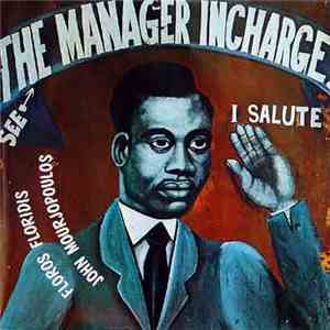 Floros Floridis - John Mourjopoulos - The Manager In Charge album flac