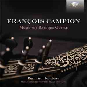 François Campion, Bernhard Hofstötter - Music For Baroque Guitar album flac